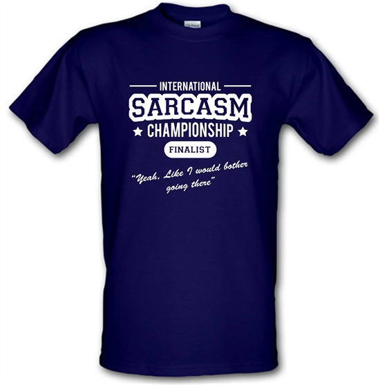 International Sarcasm Championship Finalist t-shirts