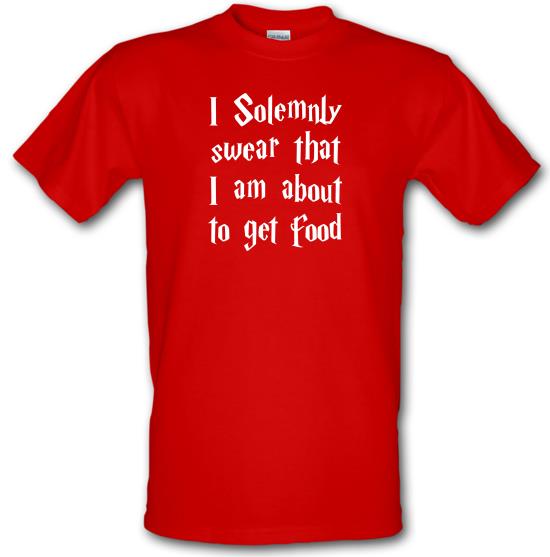 I Solemnly Swear That I Am About To Get Food t-shirts
