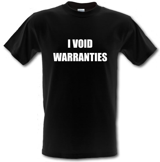 I Void Warranties t-shirts