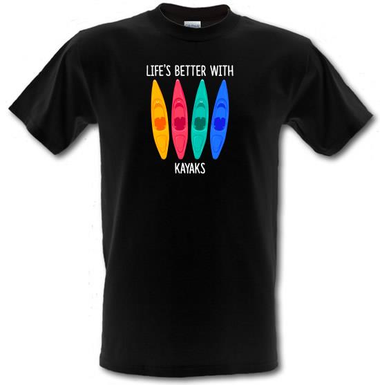 Life's Better With Kayaks t-shirts