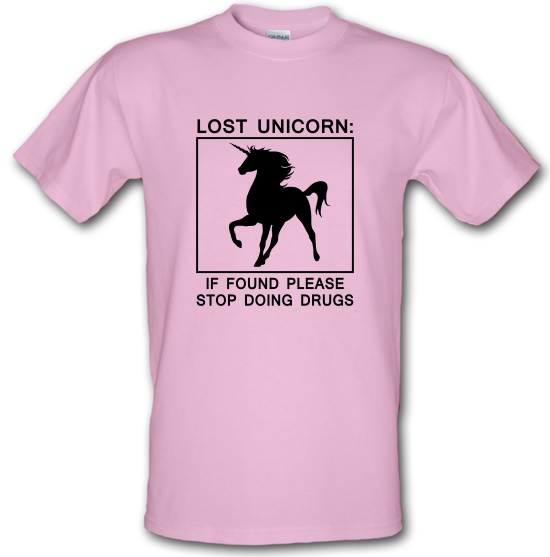 Lost Unicorn : If Found Please Stop Doing Drugs t-shirts
