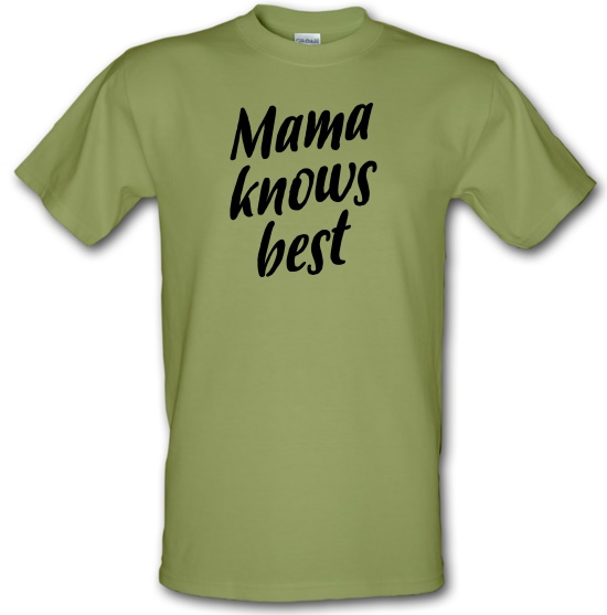 Mama Knows Best t-shirts