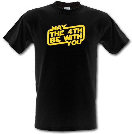 May The 4th Be With You t-shirts