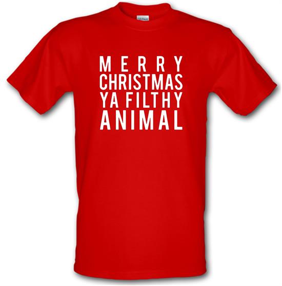 Merry Christmas Ya Filthy Animal t-shirts