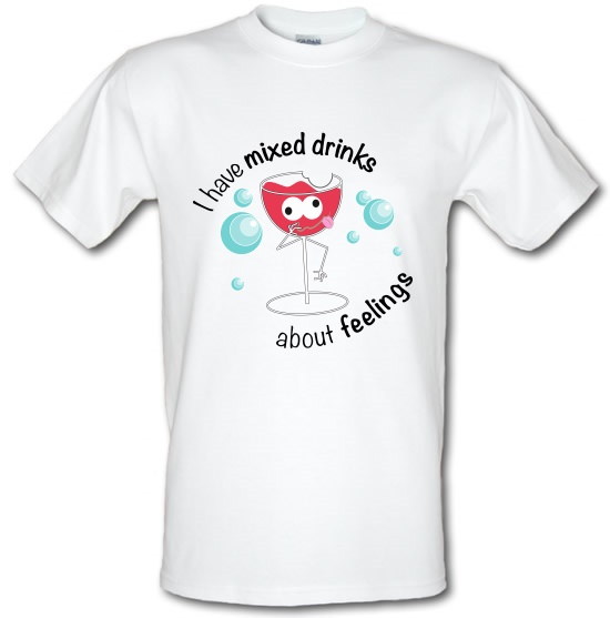 Mixed Drink Feelings t-shirts