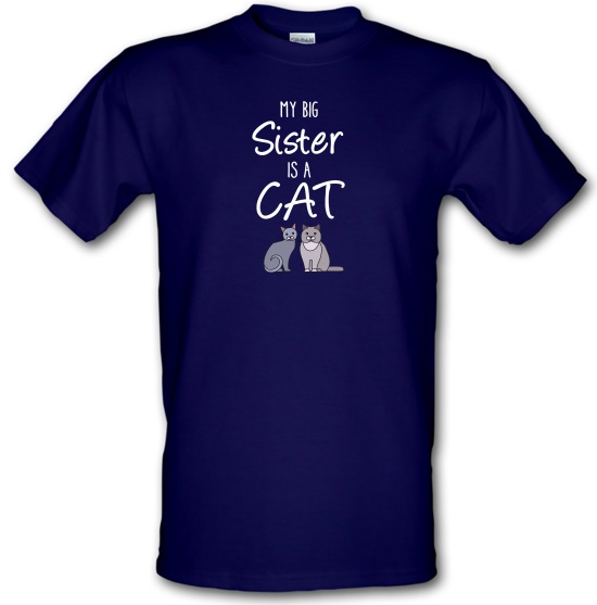 My Big Sister Is A Cat t-shirts