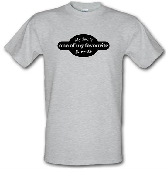 My Dad Is One Of My Favourite Parents t-shirts