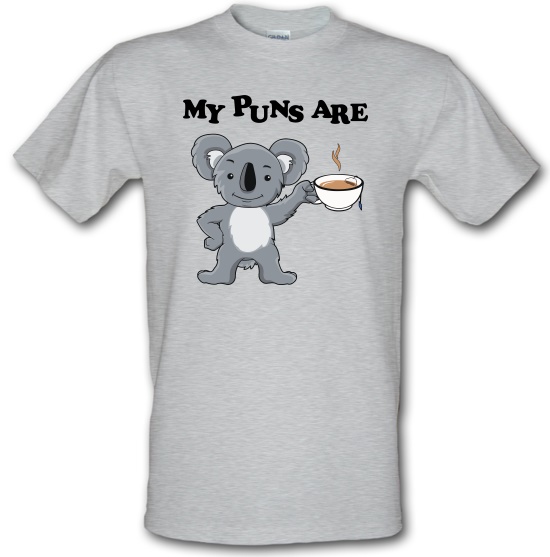 My Puns Are Koala Tee t-shirts