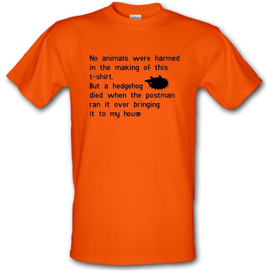 no animals were harmed during the making of this tee shirt t-shirts