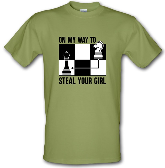 On My Way To Steal Your Girl t-shirts