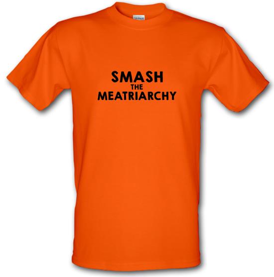 Smash The Meatriarchy t-shirts