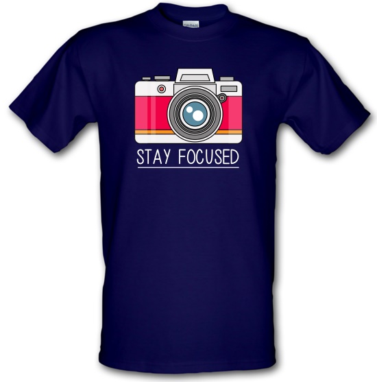 Stay Focused t-shirts