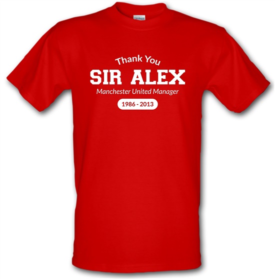Thank You Sir Alex t-shirts