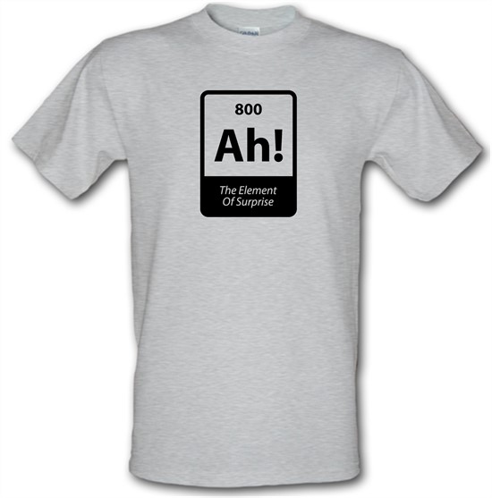 The Element Of Surprise t-shirts