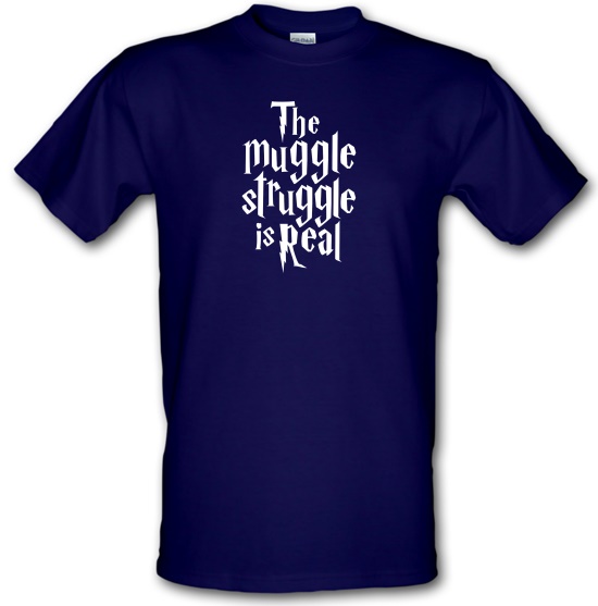 The Muggle Struggle Is Real t-shirts