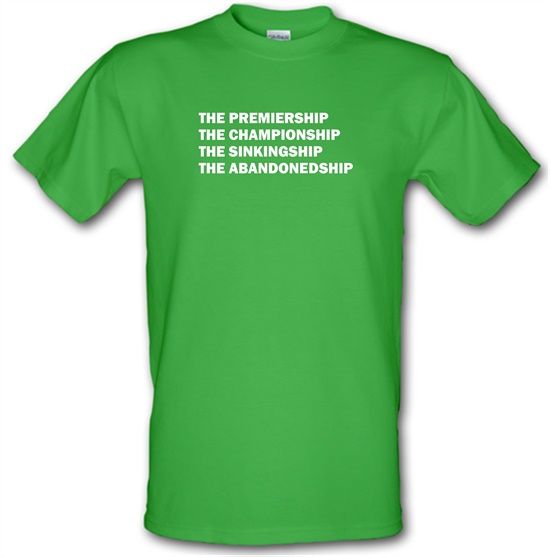 The premiership, the championship, the sinkingship, the abandonship t-shirts
