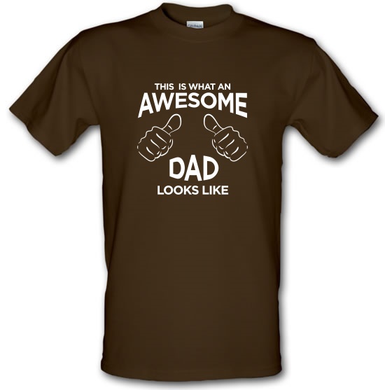 This Is What An Awesome Dad Looks Like t-shirts
