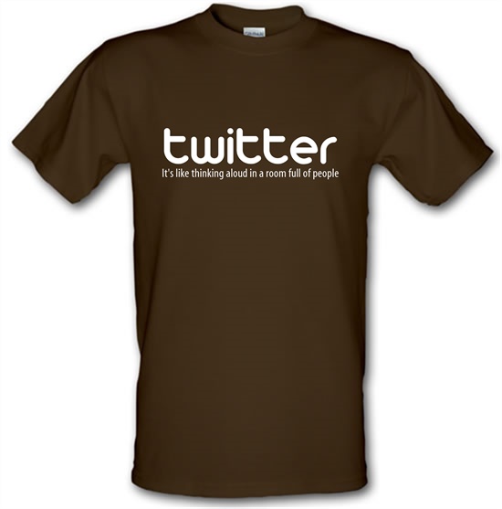 twitter it's like thinking aloud in a room full of people t-shirts