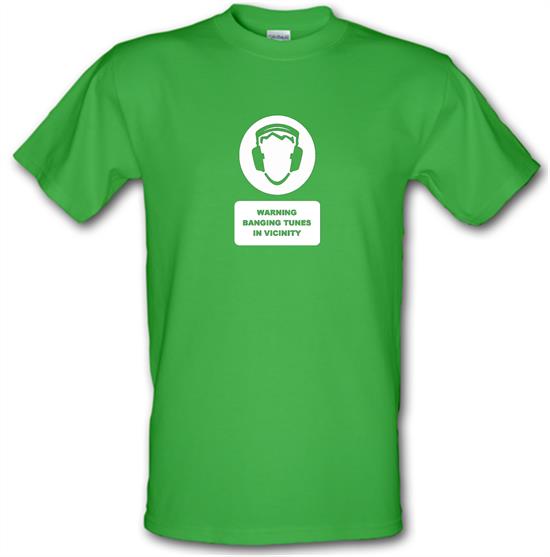 Warning Banging Tunes In Vicinity t-shirts