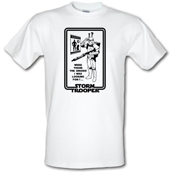 Were Those The Droids I Was Looking t-shirts