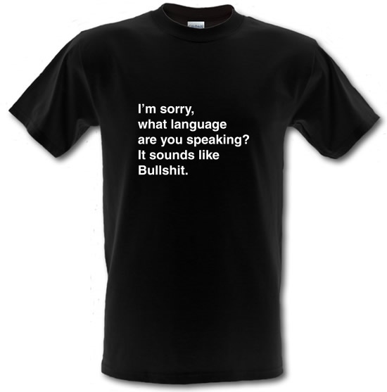 What Language Are You Speaking? t-shirts