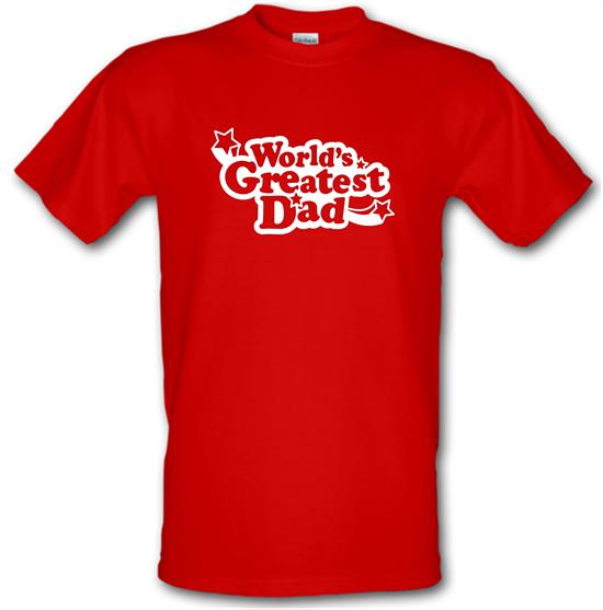 World's Greatest Dad t-shirts