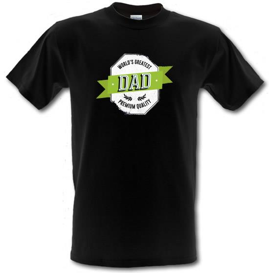 World's Greatest Dad Premium Quality t-shirts