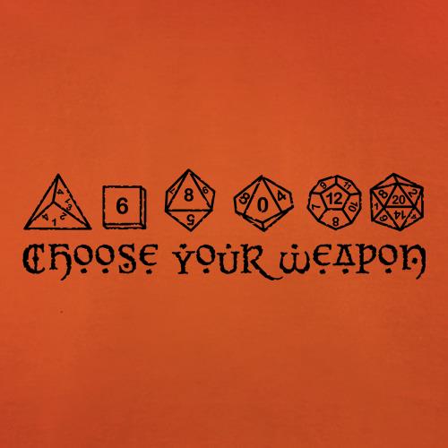 Choose Your Weapon (D&D Dice) t-shirts