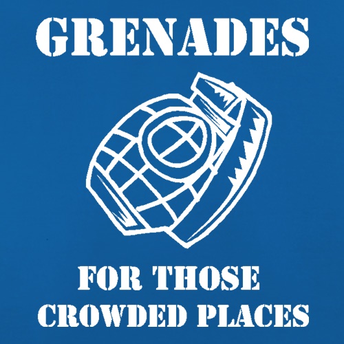 Grenades for those crowded places t-shirts