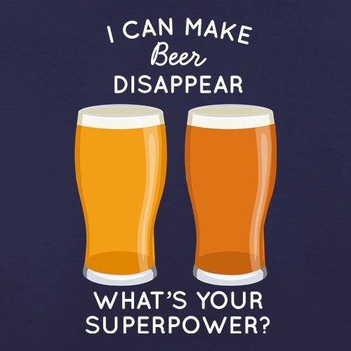 I Can Make Beer Disappear t-shirts