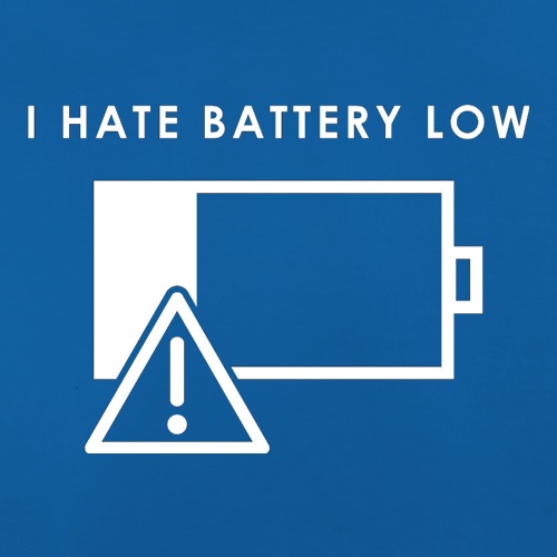 I Hate Battery Low t-shirts
