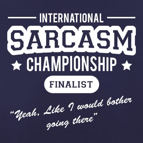 International Sarcasm Championship Finalist t-shirts