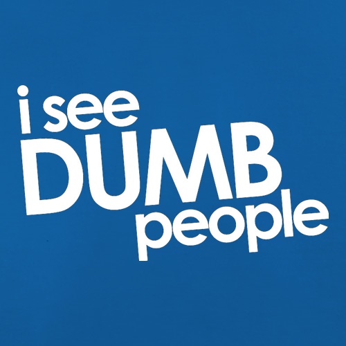 I See Dumb People t-shirts