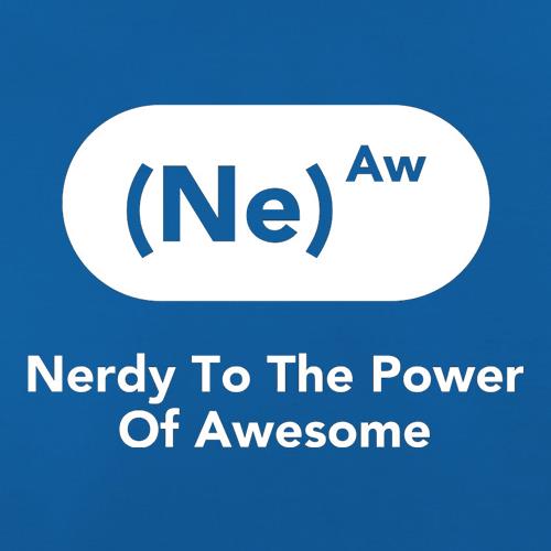 Nerdy To The Power Of Awesome t-shirts