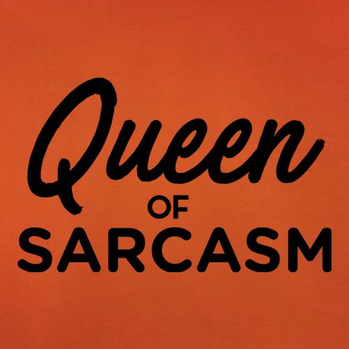 Queen Of Sarcasm t-shirts