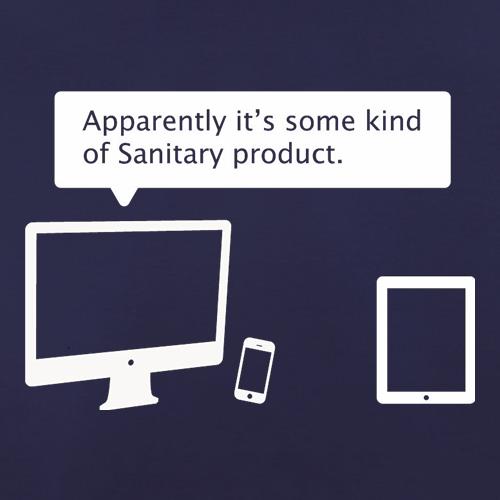 Apparently It's Some Kind Of Sanitary Product t-shirts