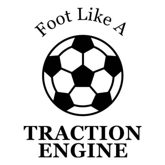 A Foot Like A Traction Engine t-shirts