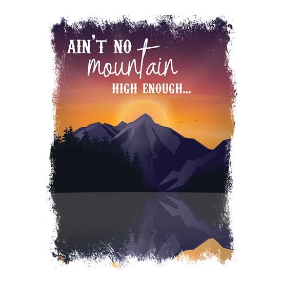 Ain't No Mountain High Enough t-shirts