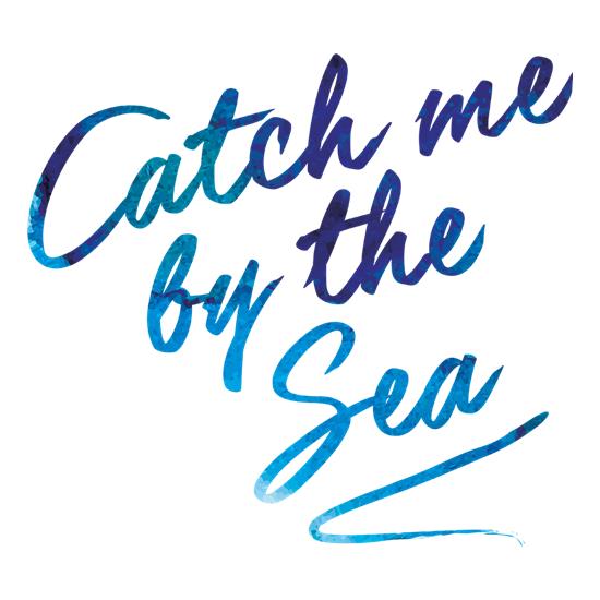 Catch Me By The Sea t-shirts