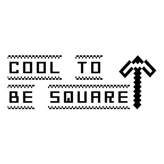 Cool to be Square t-shirts