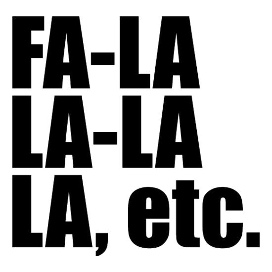 Fa La La La Etc t-shirts