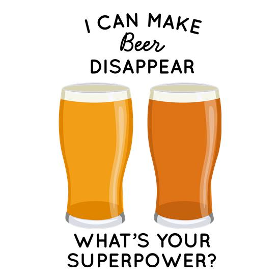 I Can Make Beer Disappear t-shirts