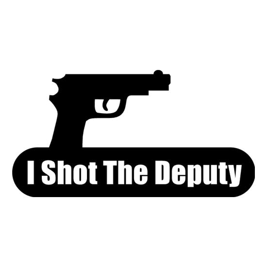 I Shot The Deputy t-shirts