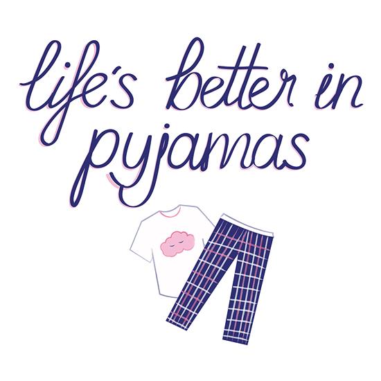 Life's Better In Pyjamas t-shirts