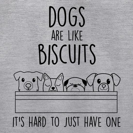 Dogs Are Like Biscuits, It's Hard To Just Have One Jumpers