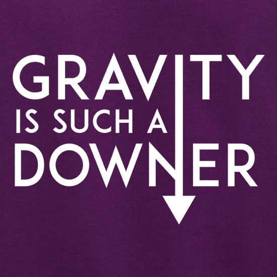 Gravity Is Such a Downer Jumpers