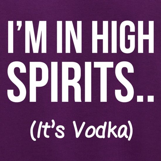 I'm In High Spirits... It's Vodka. Jumpers