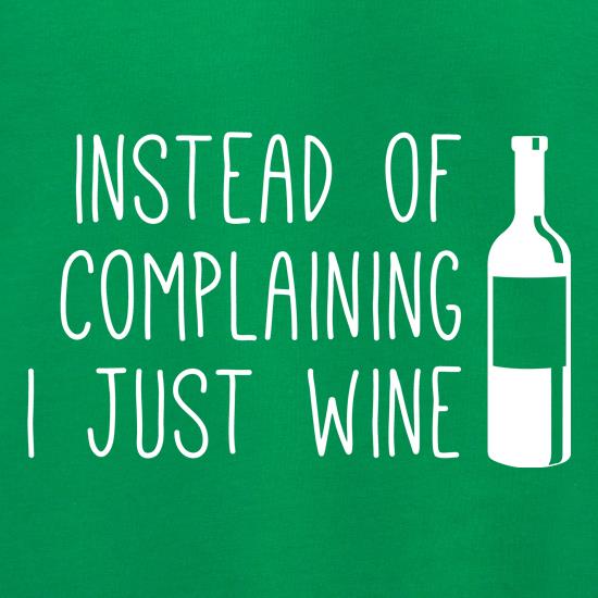 Instead of Complaining, I Just Wine Jumpers