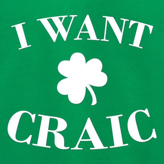 I Want Craic Jumpers