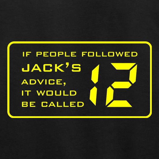 If People Followed Jack's Advice It Would Be Called 12 Jumpers